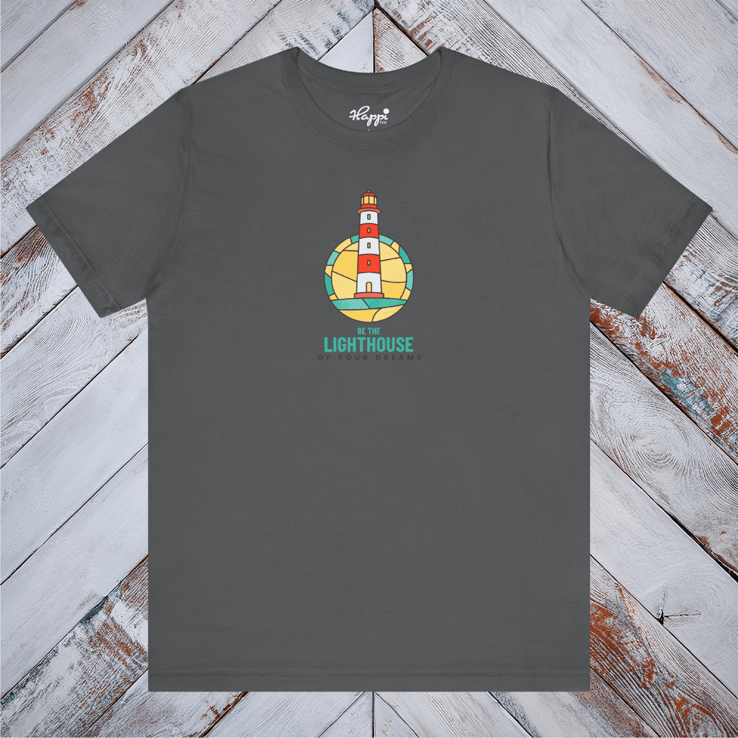 The Lighthouse of your Dreams Tee