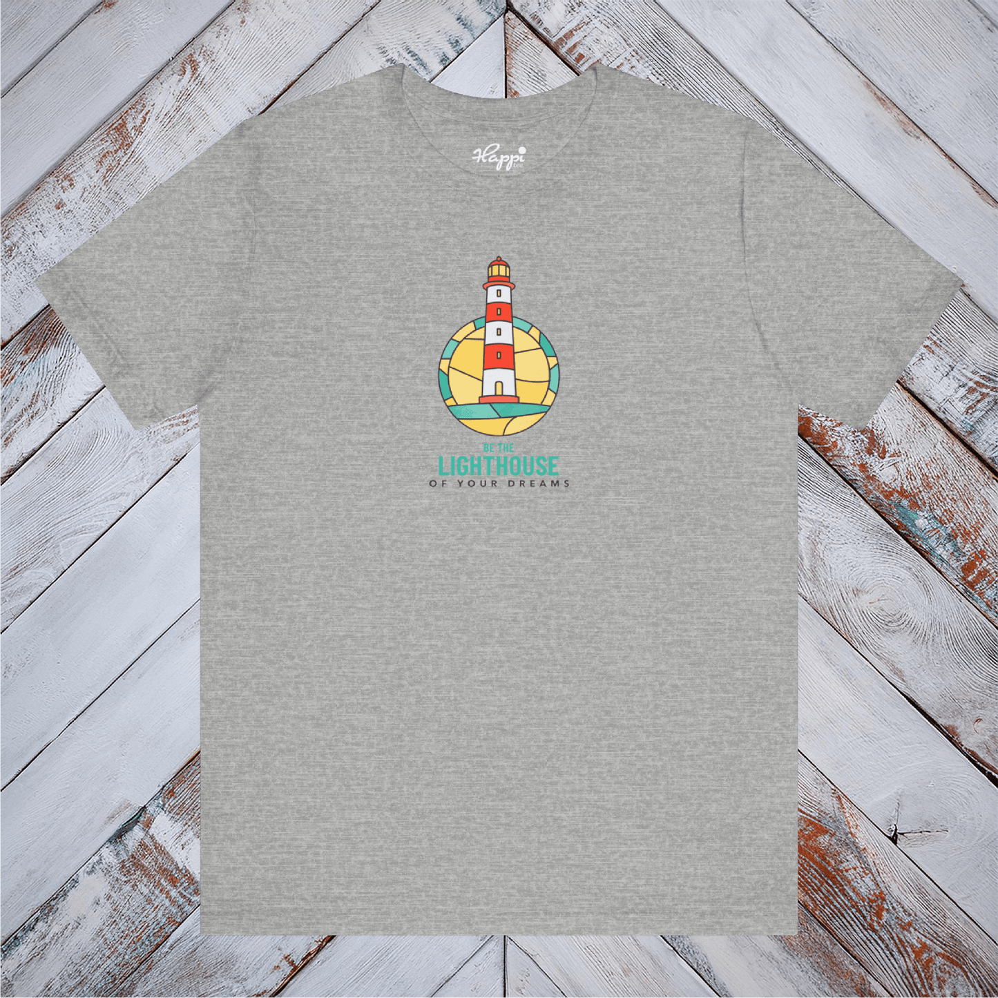 The Lighthouse of your Dreams Tee