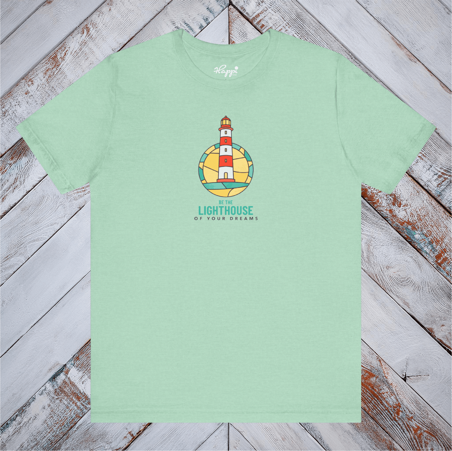 The Lighthouse of your Dreams Tee