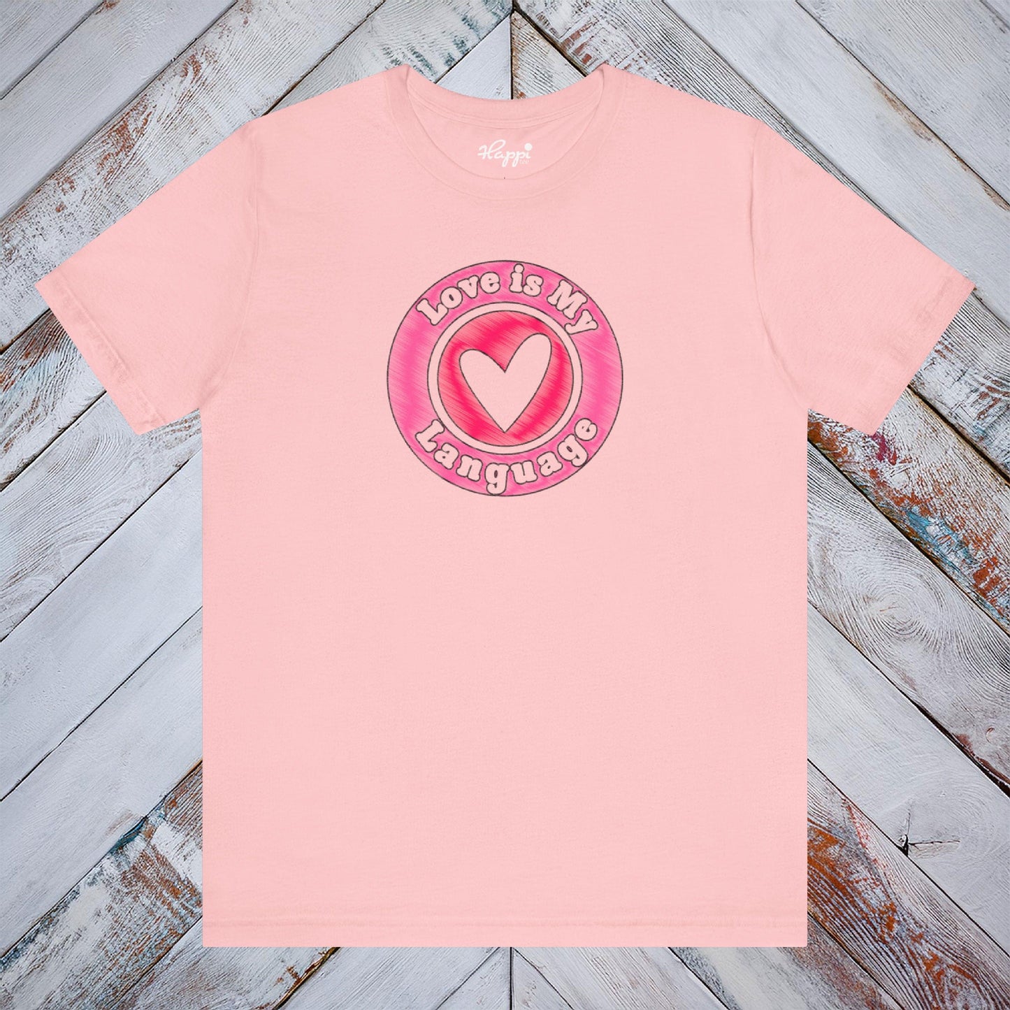 Love is My Language Tee