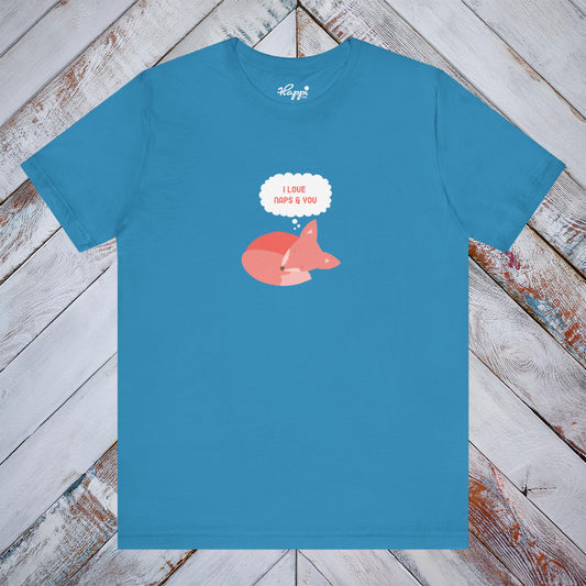 I Love Naps & You Tee