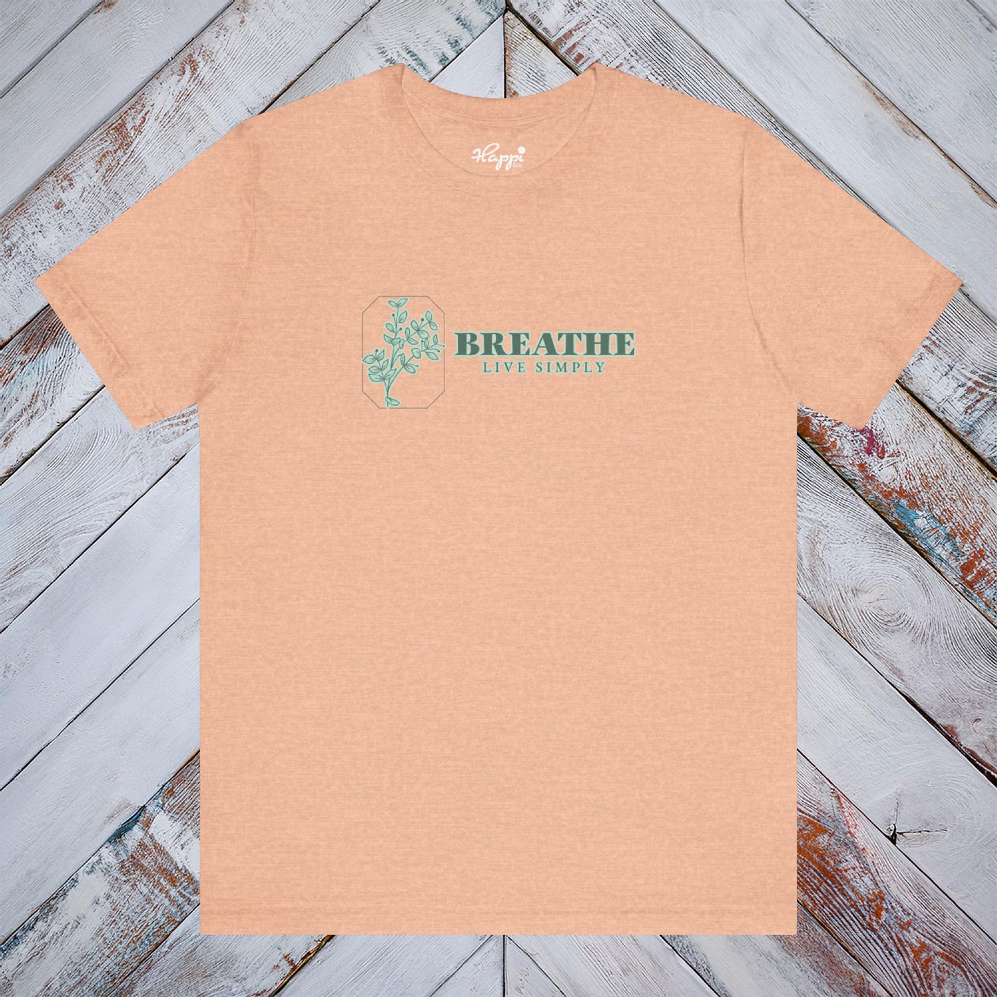 Breathe, Live Simply Tee