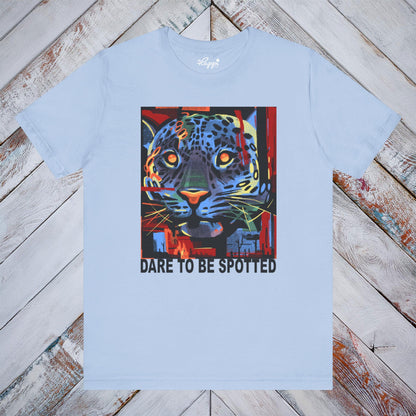 Dare To Be Spotted Tee