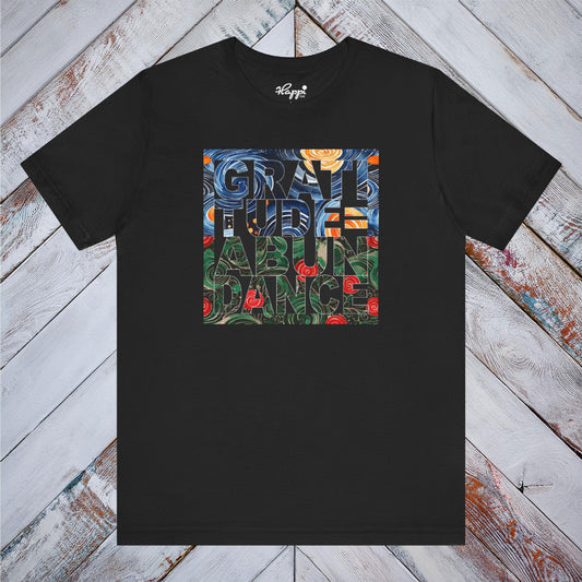 Gratitude = Abundance Tee