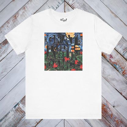Gratitude = Abundance Tee
