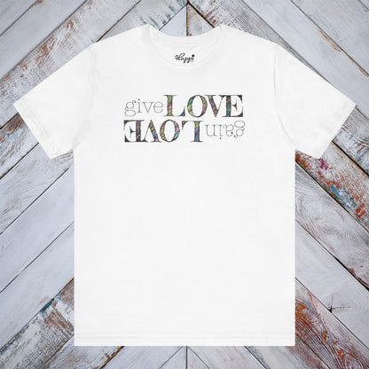 Give Love Gain Love Tee