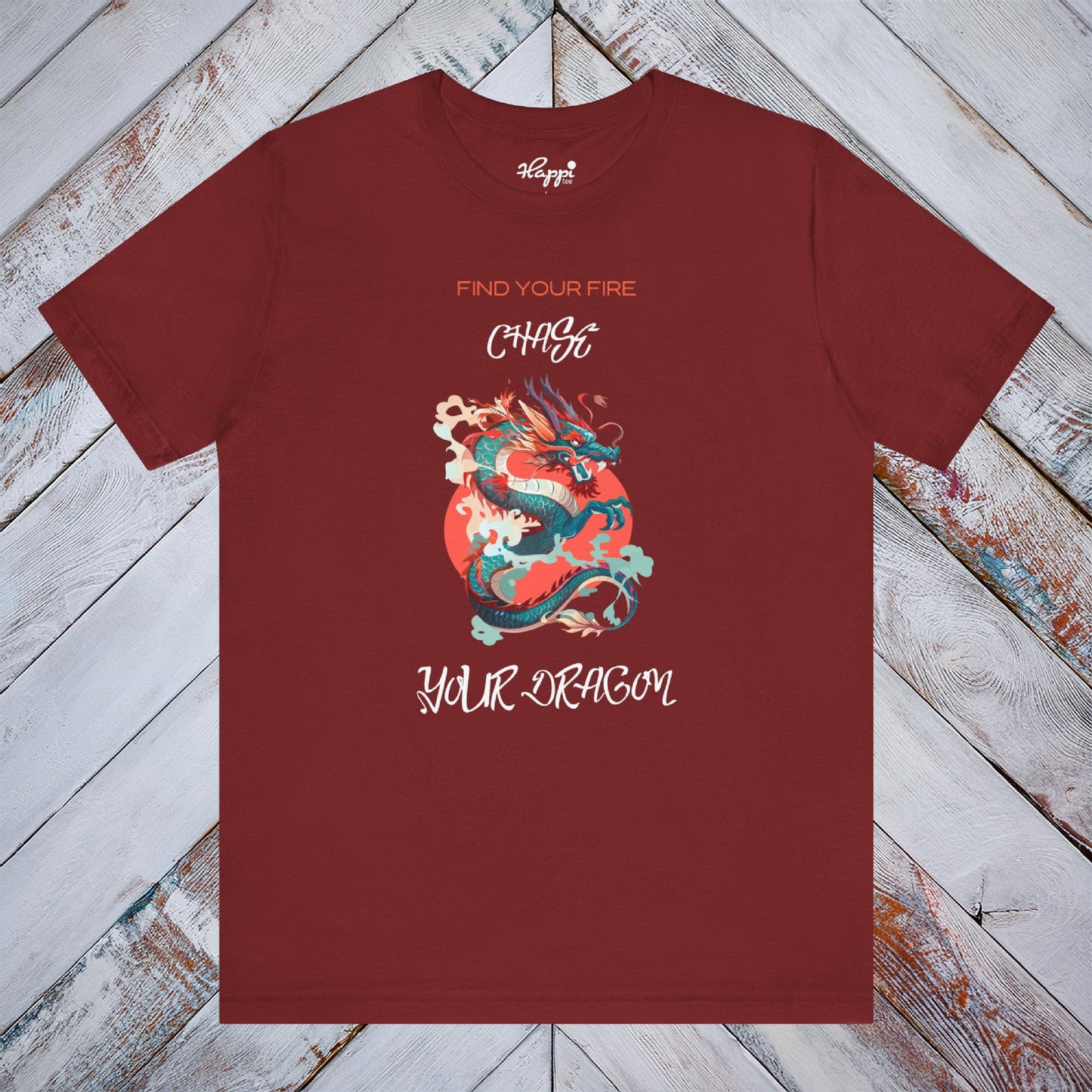 Find Your Fire, Chase Your Dragon Tee