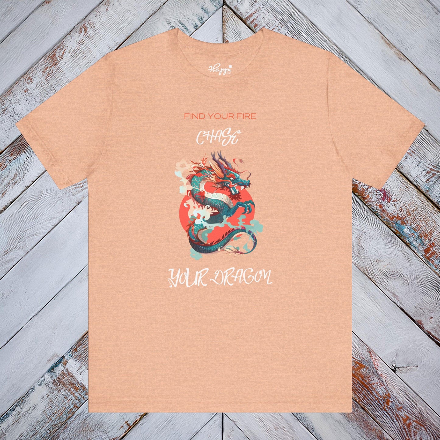 Find Your Fire, Chase Your Dragon Tee