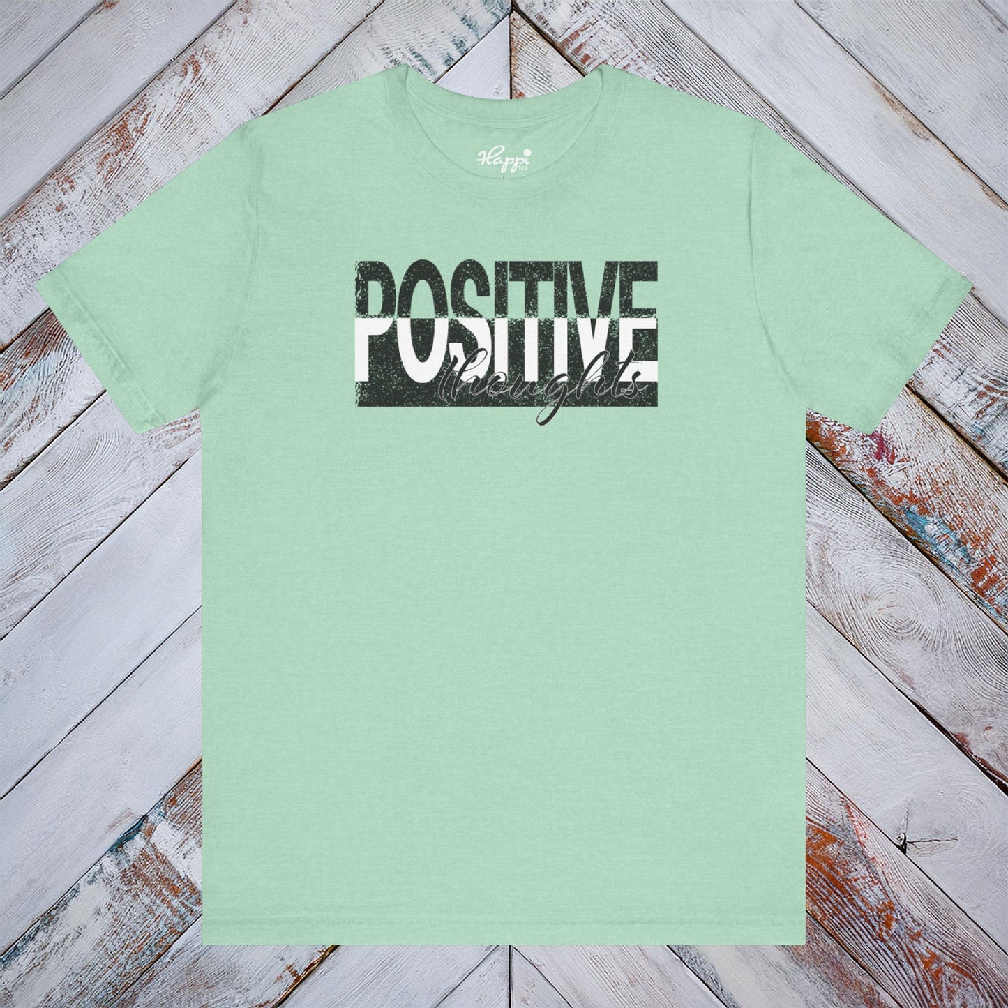 Positive Thoughts Tee