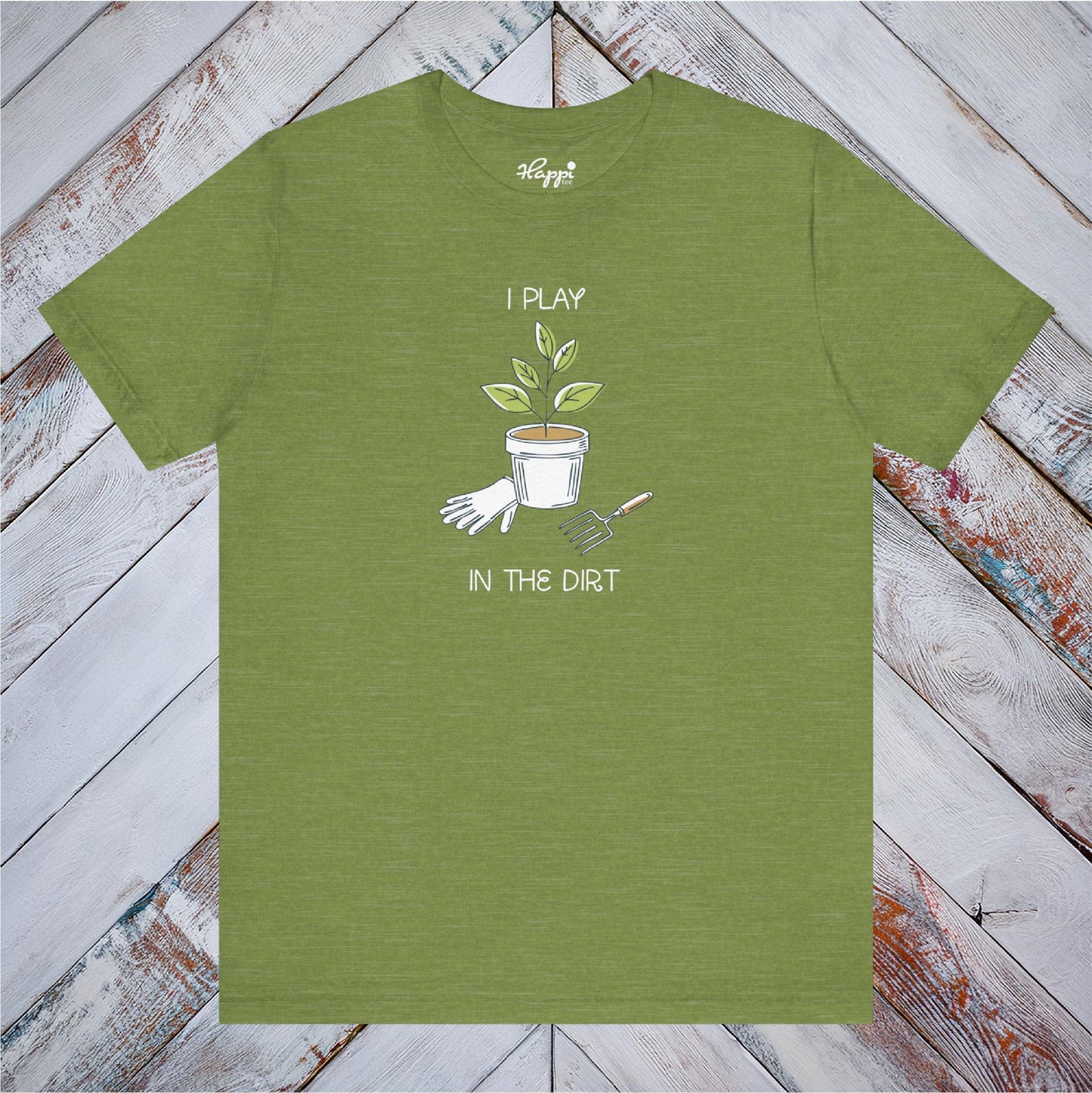 I Play In The Dirt Tee