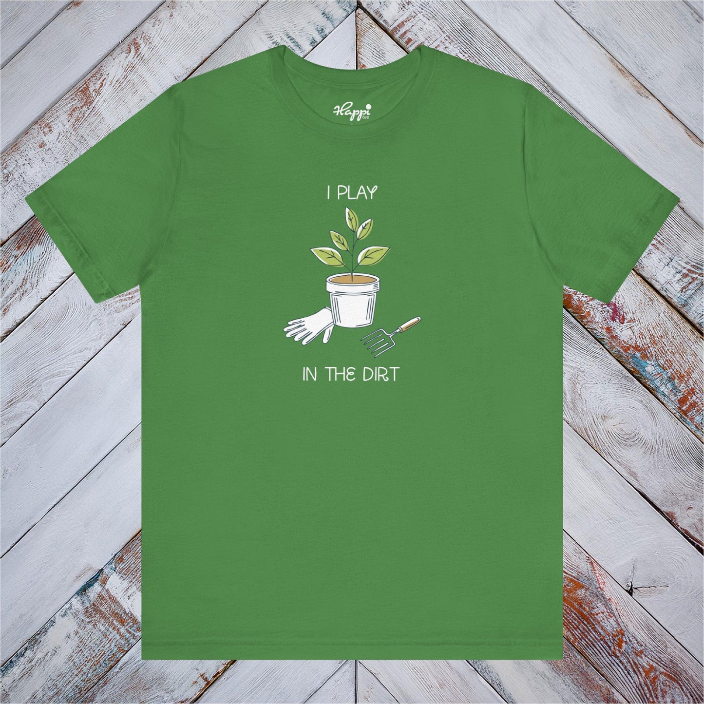 I Play In The Dirt Tee