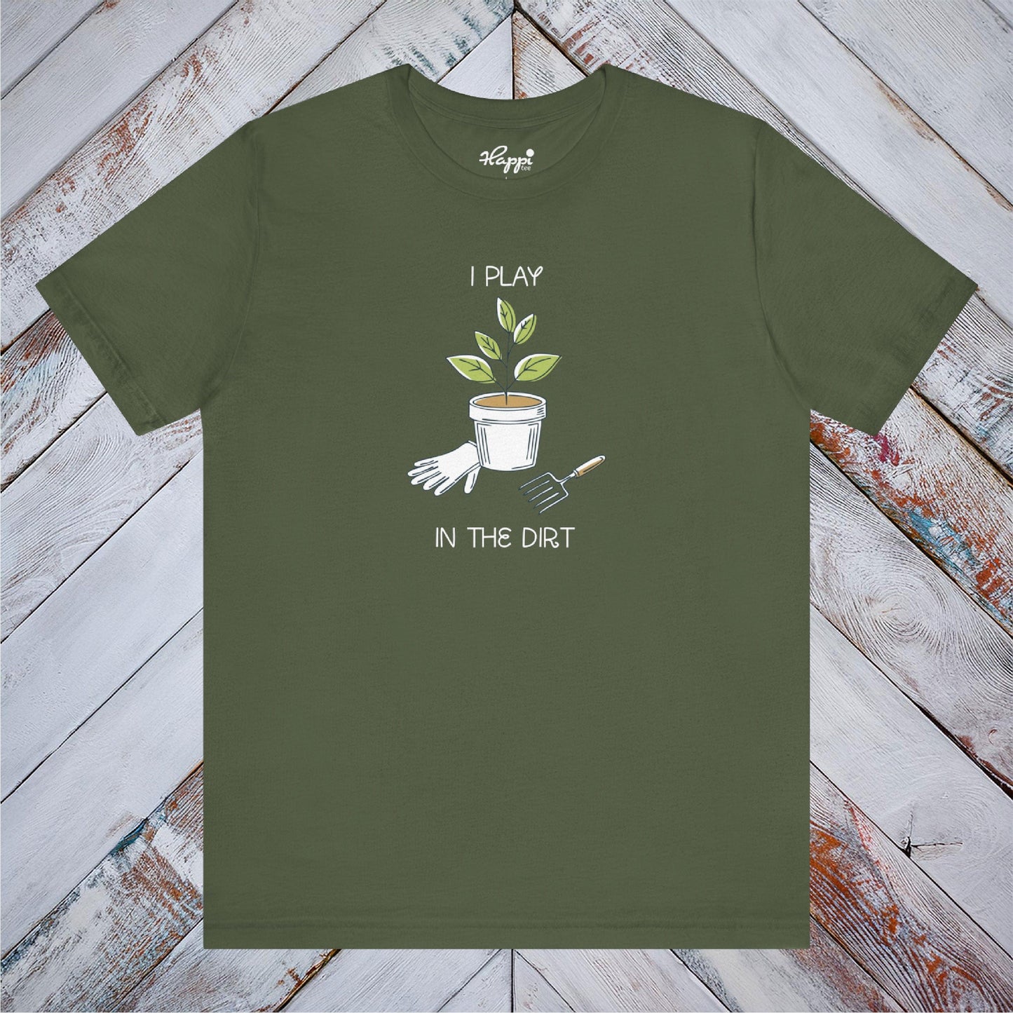 I Play In The Dirt Tee