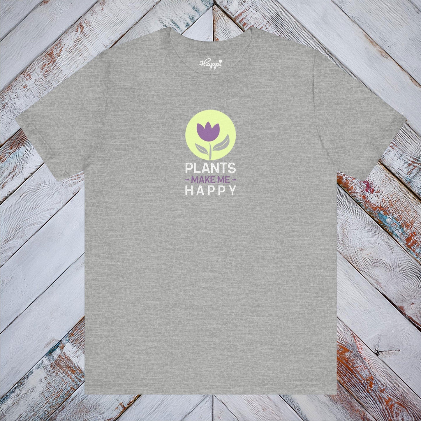 Plants Make Me Happy Tee