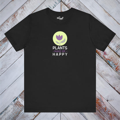 Plants Make Me Happy Tee