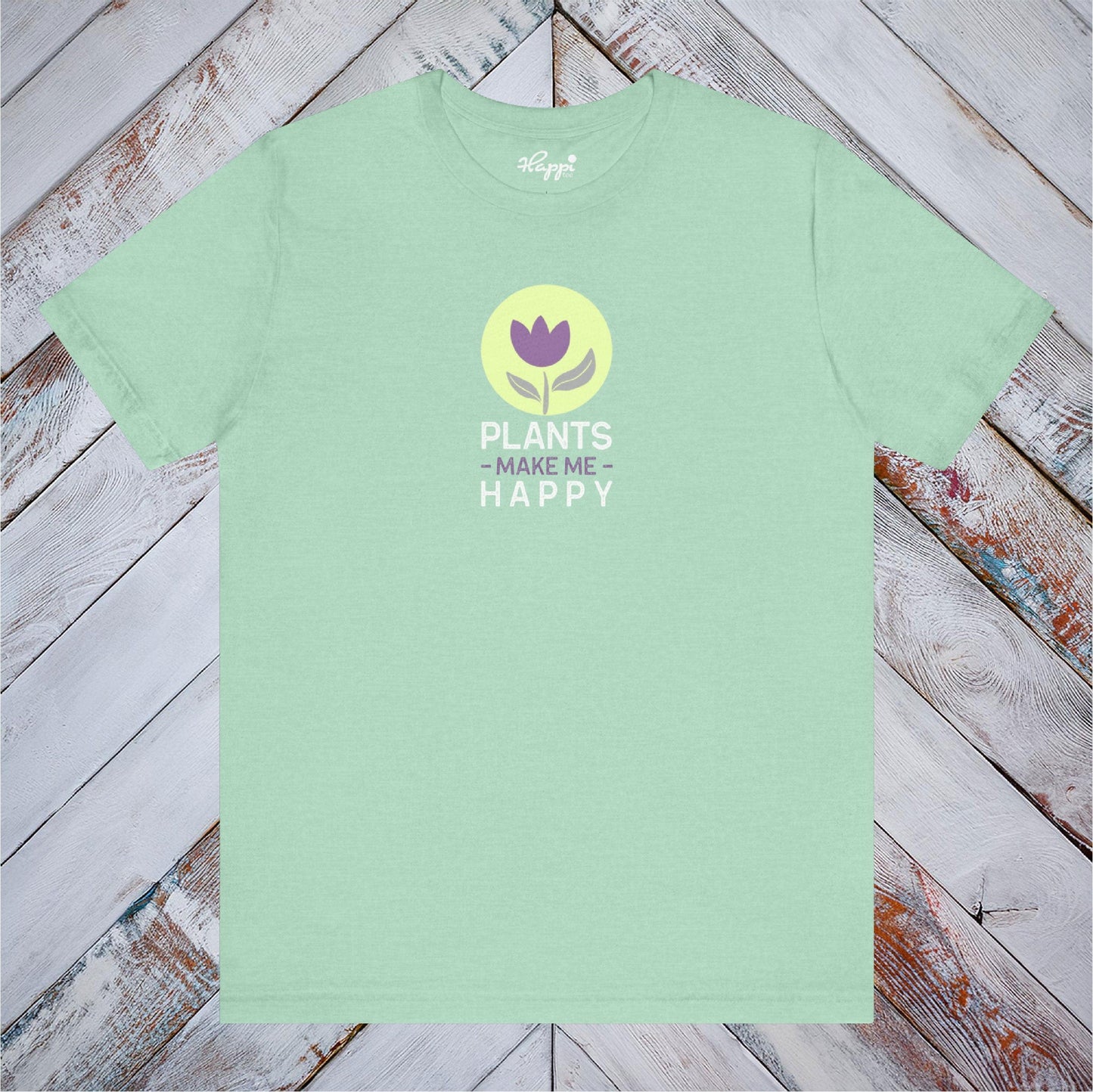 Plants Make Me Happy Tee