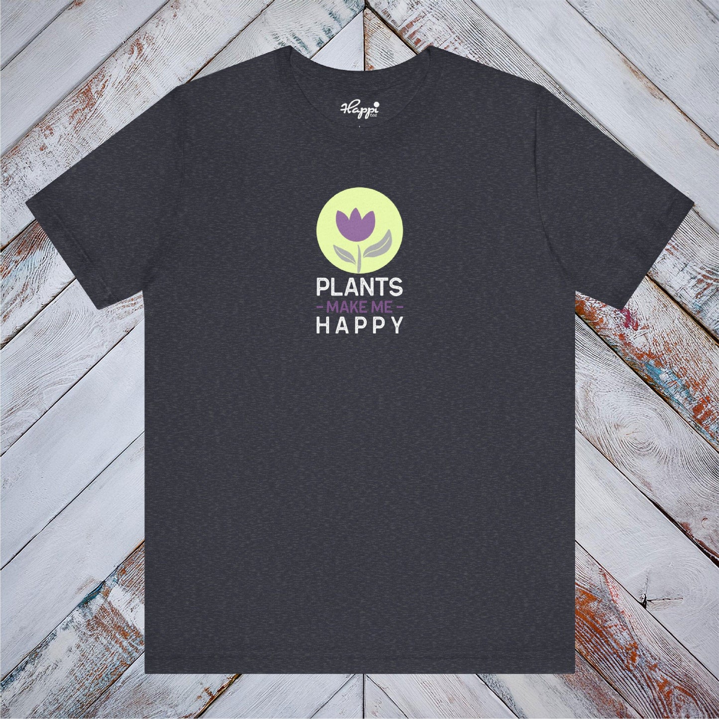 Plants Make Me Happy Tee