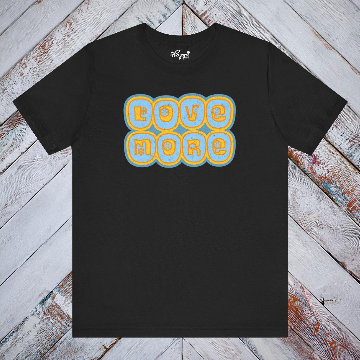 Love More Tee