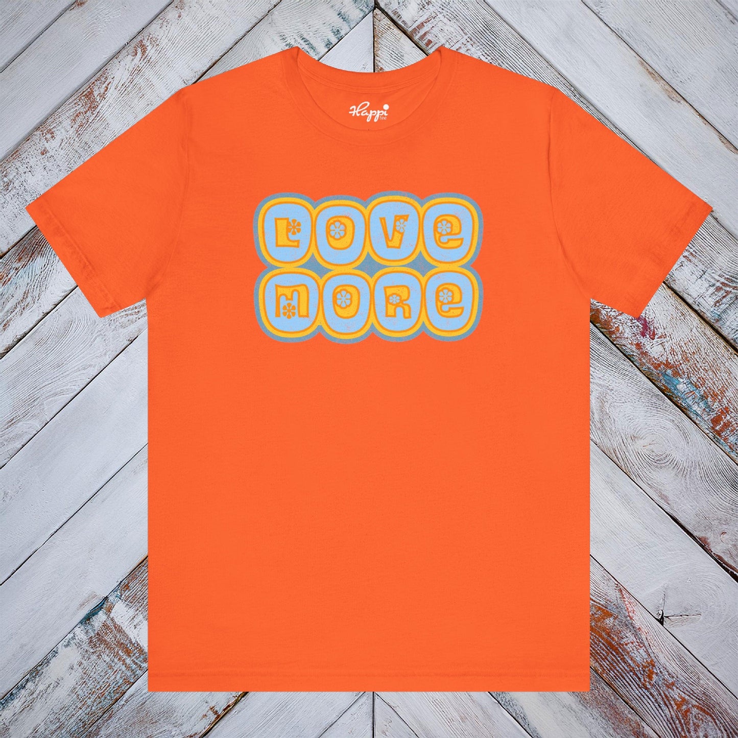 Love More Tee