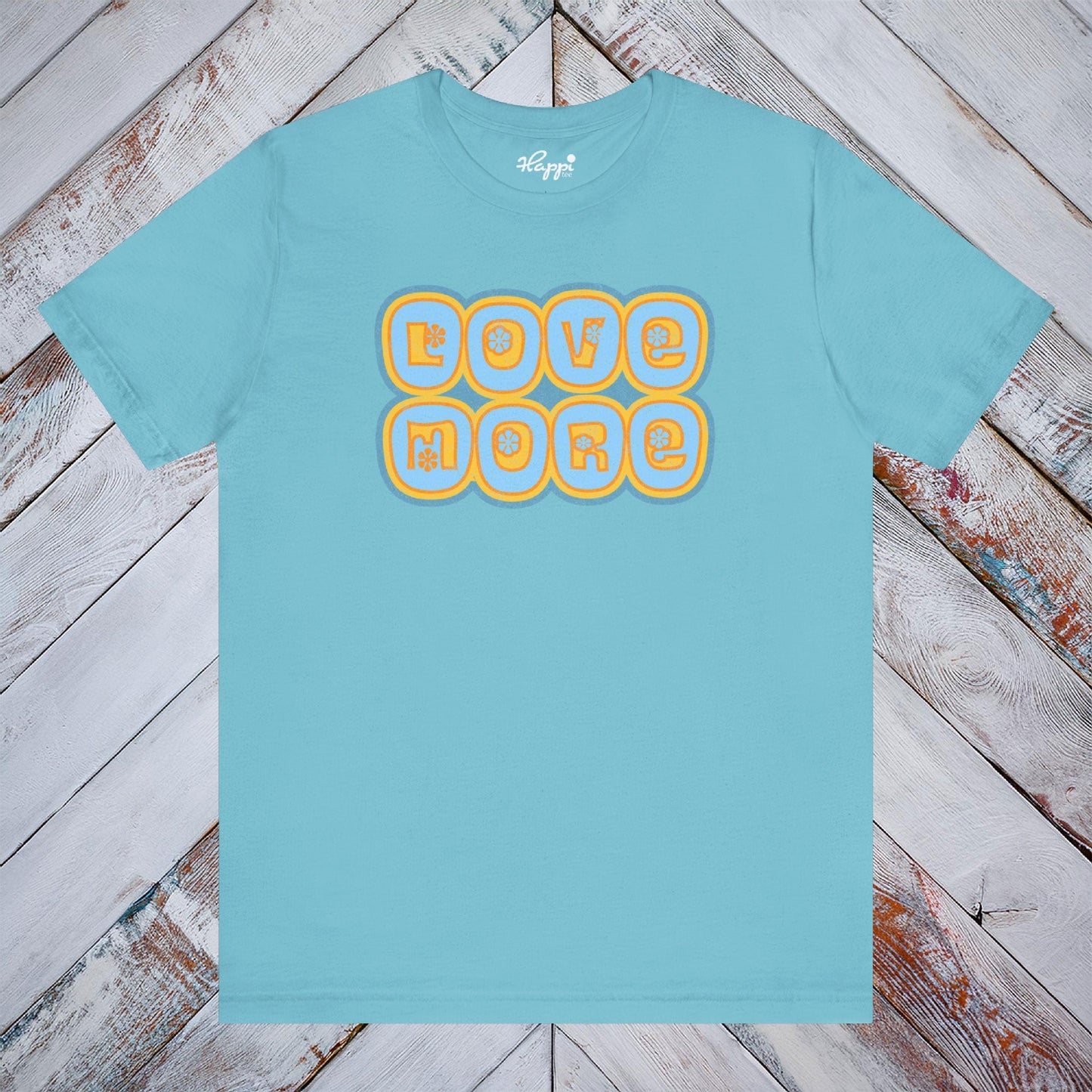Love More Tee