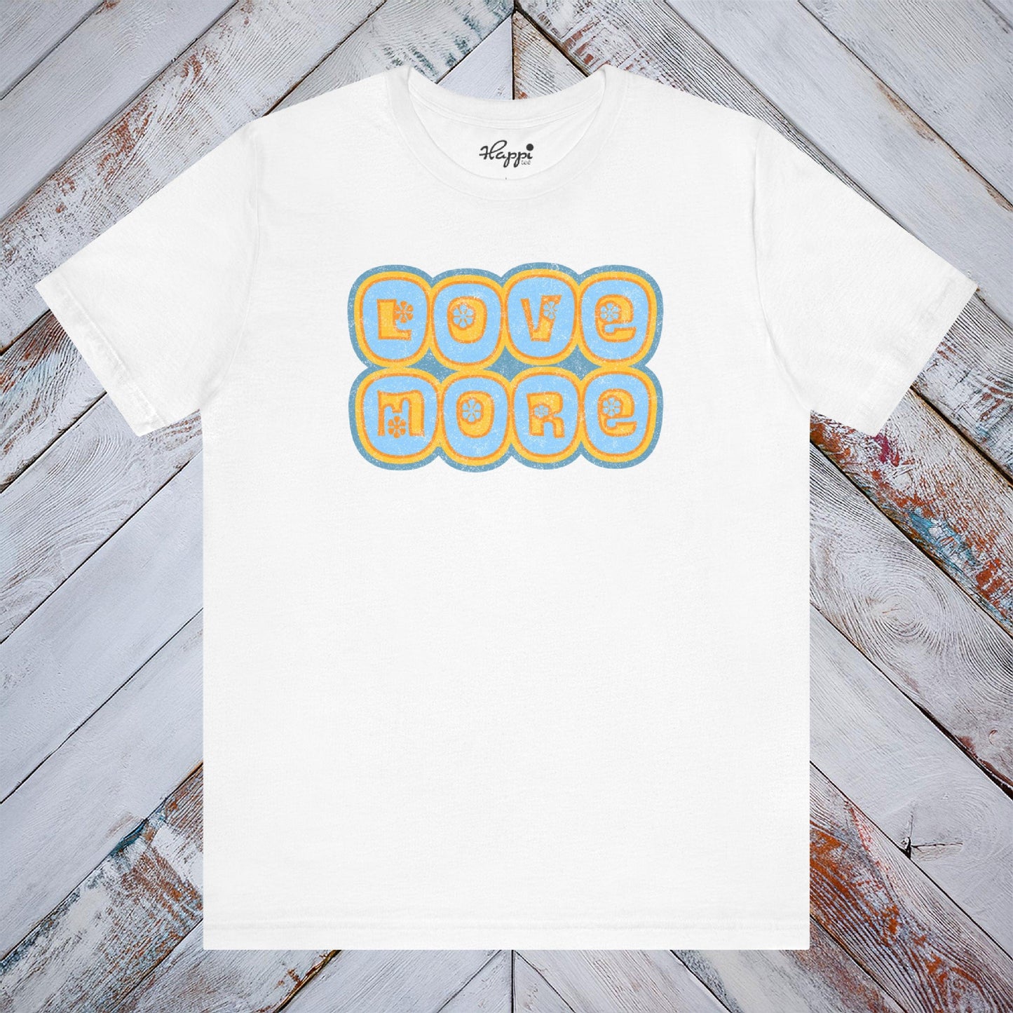 Love More Tee