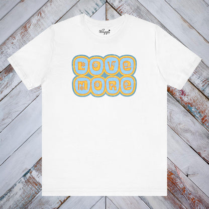 Love More Tee